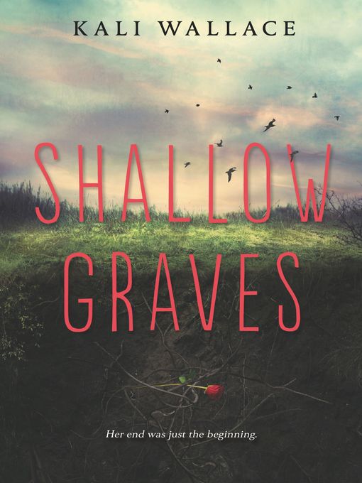 Title details for Shallow Graves by Kali Wallace - Available